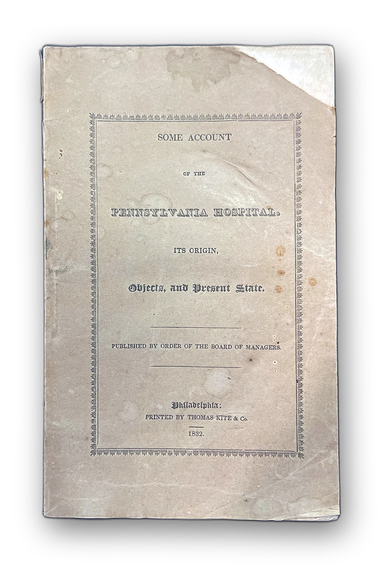Some Account of the Pennsylvania Hospital, Its Origin, Objects, and Present State.