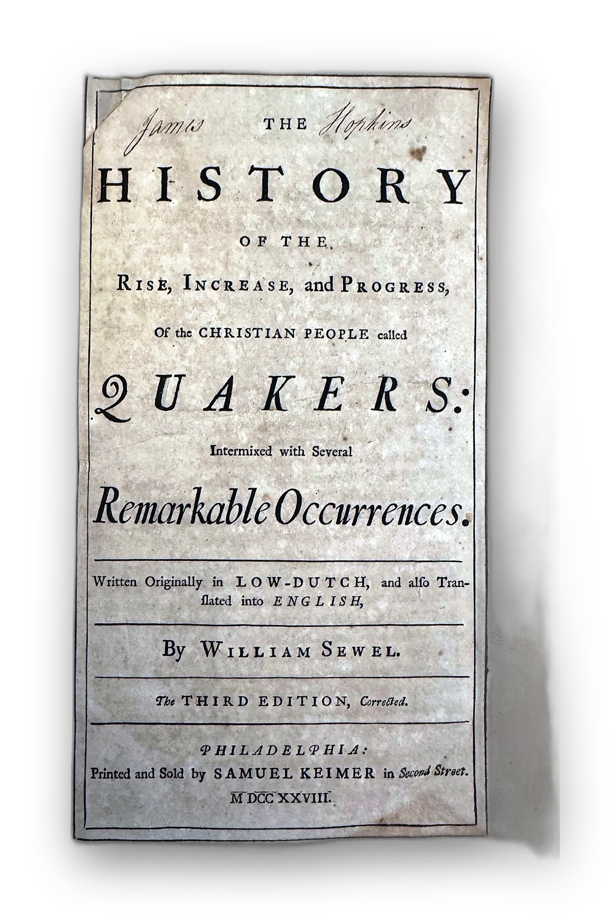 William Sewel, The History of the Rise, Increase and Progress of the Christian People Called Quakers