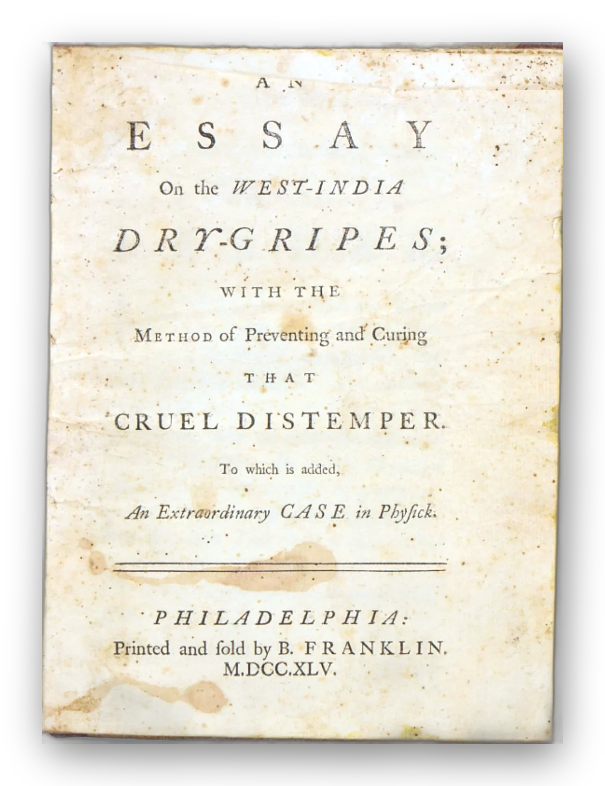 Thomas Cadwalader, An Essay on the West-India Dry Gripes