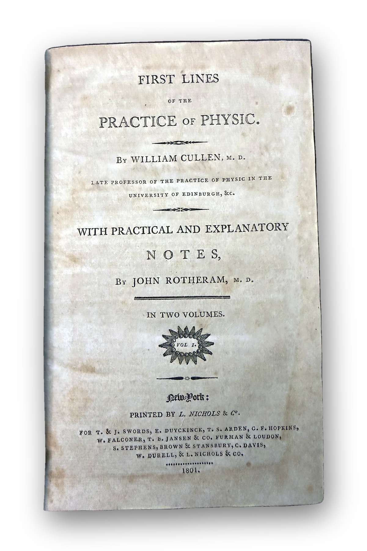Cullen, William. First Lines of the Practice of Physic