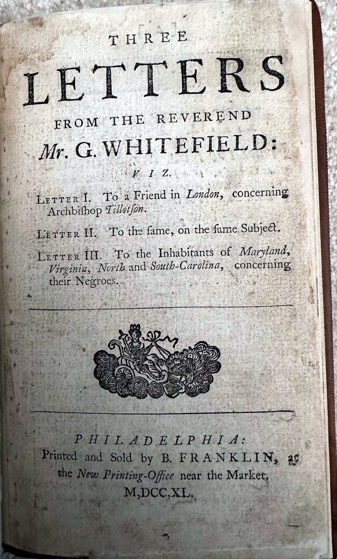 Three Letters from the Reverend Mr. George Whitefield