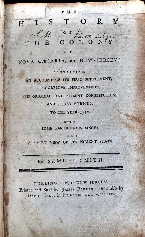 Samuel Smith, The History of the Colony of Nova-Caesaria, or New-Jersey