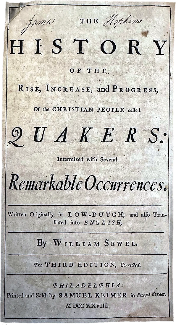 William Sewel, The History of the Rise, Increase and Progress of the Christian People Called Quakers