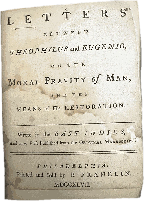 Letters between Theophilus and Eugenio on the Moral Pravity of Man