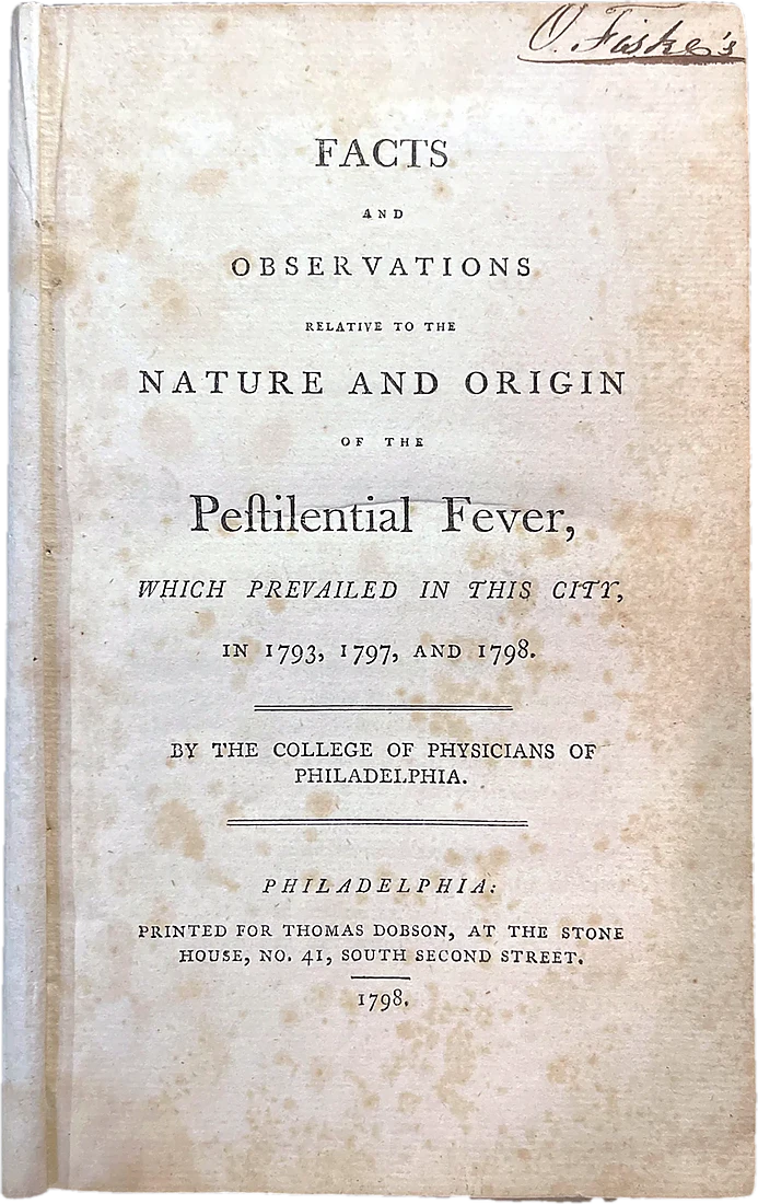 Facts and Observations Relative to the Nature and Origin of the Pestilential Fever,