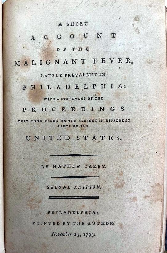 A Short Account of the Malignant Fever, Lately Prevalent in Philadelphia: