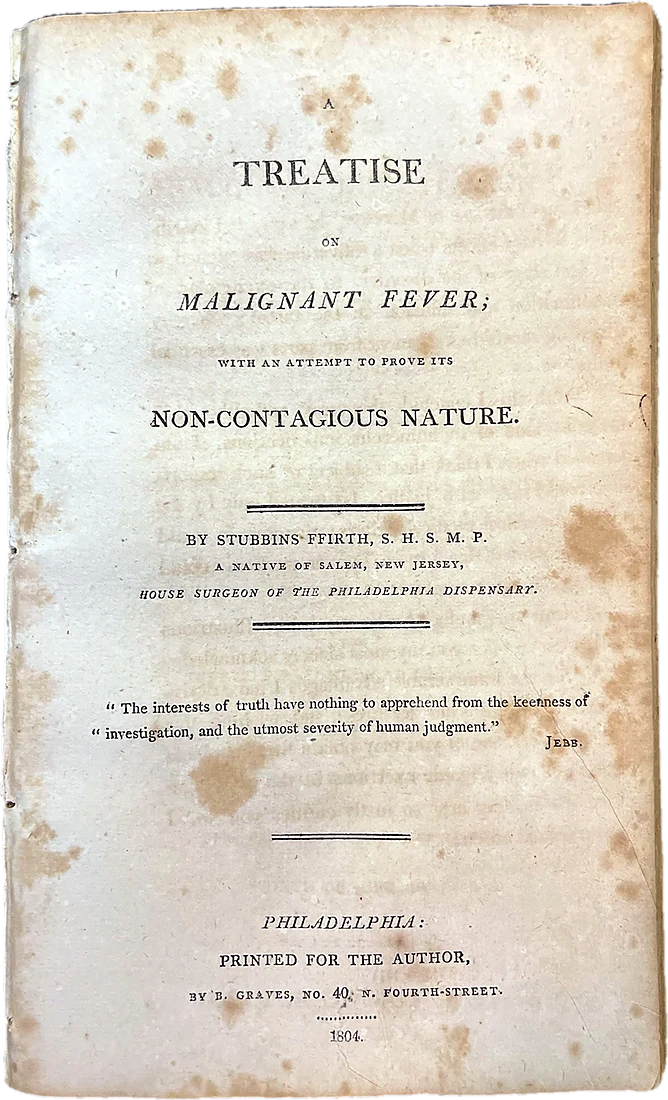 A Treatise on Malignant Fever; with an Attempt to Prove its Non-contagious Non-Malignant Nature.